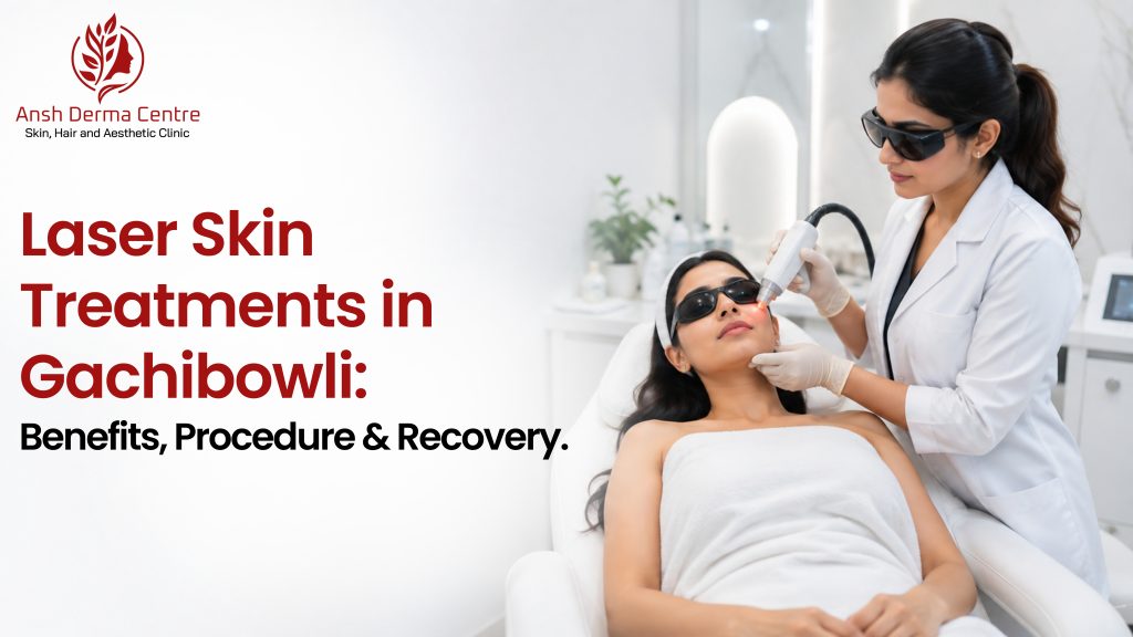 laser skin treatments in Gachibowli